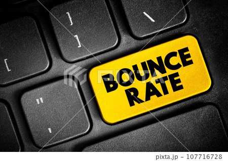 Bounce Rate is an Internet marketing term used in web traffic analysis, text button on keyboard, concept background 107716728