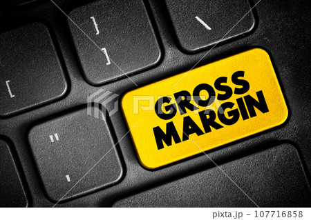 Gross Margin is the difference between revenue and cost of goods sold, divided by revenue, text button on keyboard, concept background Gross Margin is the difference between revenue and cost of goods sold, divided by revenue, text button on keyboard, concept background 107716858