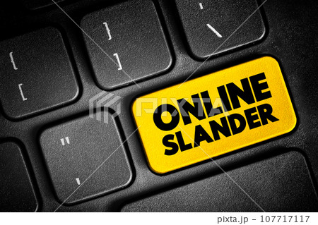 Online Slander is a online publication of a false statement of fact that is harmful to one's reputation, text button on keyboard, concept background Online Slander is a online publication of a false statement of fact that is harmful to one's reputation, text button on keyboard, concept background 107717117