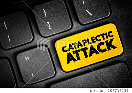 Cataplectic Attack - sudden loss of muscle tone while a person is awake leads to weakness and a loss of voluntary muscle control, text button on keyboard, concept background 107717131