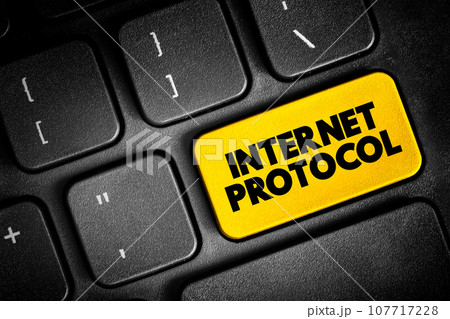 Internet Protocol - network layer communications protocol in the Internet protocol suite for relaying datagrams across network boundaries, text concept button on keyboard 107717228