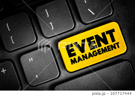Event Management - application of project management to the creation and development personal or corporate events, text concept button on keyboard Event Management - application of project management to the creation and development personal or corporate events, text concept button on keyboard 107717444