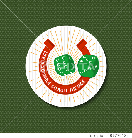 Gambling lucky sticker, logo, badge design with two dice and horseshoe silhouette. life is a gamble so roll the dice. Vector. Two dice and horseshoe for gambling industry, sport lottery services. Gambling lucky sticker, logo, badge design with two dice and horseshoe silhouette. life is a gamble so roll the dice. Vector. Two dice and horseshoe for gambling industry, sport lottery services. 107776583