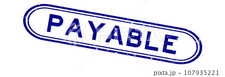 Grunge blue payable word rubber seal stamp on white background Grunge blue payable word rubber seal stamp on white background 107935221