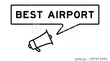 Megaphone icon with speech bubble in word best airport on white background Megaphone icon with speech bubble in word best airport on white background 107971488