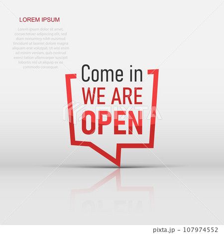 Come in we are open icon in flat style. Schedule on door vector illustration on white isolated background. Welcome sign business concept. Come in we are open icon in flat style. Schedule on door vector illustration on white isolated background. Welcome sign business concept. 107974552