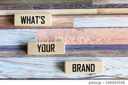 What's Your Brand text on wooden blocks. Business concept. 108024588