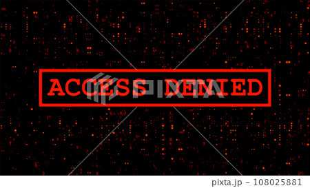 Access denied message on the screen. Vector futuristic interface 108025881