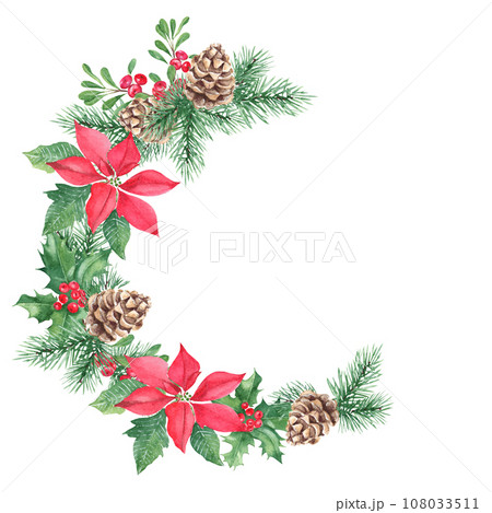 Watercolor hand drawn Christmas wreath. Floral frame with Pine cone and branches, poinsettia, Holly plant with red berries, poinsettia, cowberry, lingonberry. Botanical illustration isolated on white Watercolor hand drawn Christmas wreath. Floral frame with Pine cone and branches, poinsettia, Holly plant with red berries, poinsettia, cowberry, lingonberry. Botanical illustration isolated on white 108033511