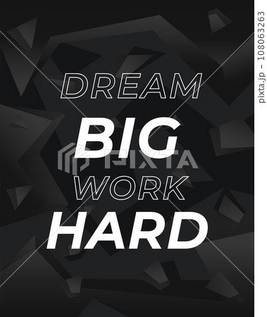 Motivation quote, Dream big, work hard poster 108063263
