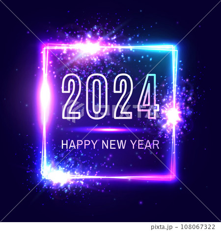 Happy New Year 2024 neon light square frame. Holiday greeting card or banner design. Electric celebration sign with text star sparkle. Festive New Year night club signboard Holiday illustration 108067322