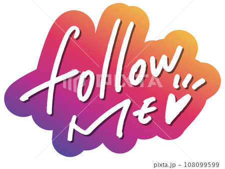 手書き文字素材。follow me. 108099599