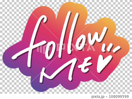 手書き文字素材。follow me. 108099599