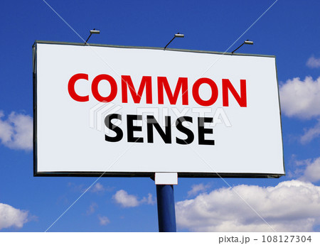 Common sense symbol. Concept words Common sense on beautiful big white billboard. Beautiful blue sky cloud background. Business, motivational common sense concept. Copy space. 108127304