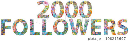 2000 FOLLOWERS. Vector decorative zentangle object for decoration 108213697