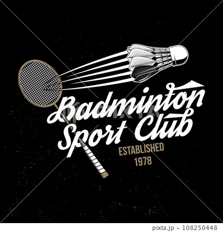 Badminton sport badge, patch, emblem, logo. Vector illustration. Vintage badminton label with racket and shuttlecock silhouettes. Concept for shirt or logo, print, stamp or tee. Badminton sport badge, patch, emblem, logo. Vector illustration. Vintage badminton label with racket and shuttlecock silhouettes. Concept for shirt or logo, print, stamp or tee. 108250448