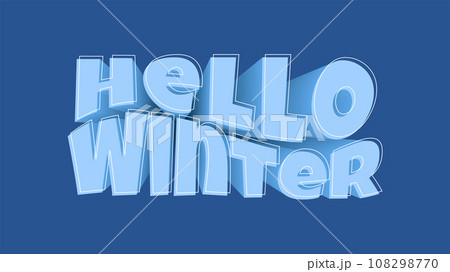 Hello Winter text 3d effect. Editable blue Background with Lettering. Realistic three dimension banner. 108298770
