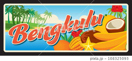 Bengkulu Indonesian province retro travel plate and sticker, vintage plaque with exotic fruits. Asian journey postcard, Indonesia province travel vector tin sign with tropical bananas and coconut 108325093