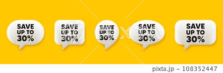 Save up to 30 percent tag. 3d chat speech bubbles set. Discount Sale offer price sign. Special offer symbol. Discount talk speech message. Talk box infographics. Vector 108352447