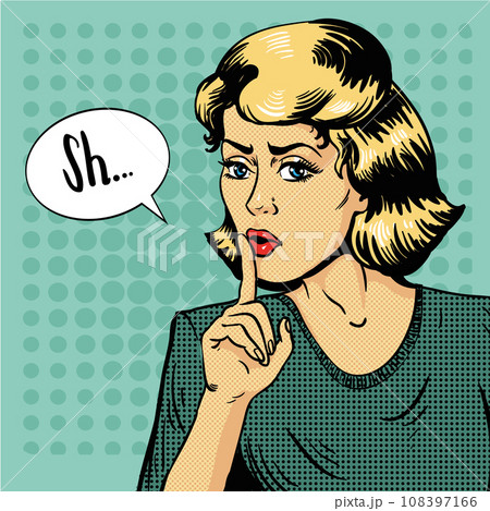 Woman show silence sign. Vector illustration in retro pop art style. Message Shhh for stop talking and be quite Woman show silence sign. Vector illustration in retro pop art style. Message Shhh for stop talking and be quite 108397166