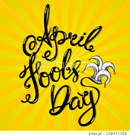 1 April Fools'day hand lettering card. Vector calligraphy text with jester hat on yellow background. 1 April Fools'day hand lettering card. Vector calligraphy text with jester hat on yellow background. 108415108