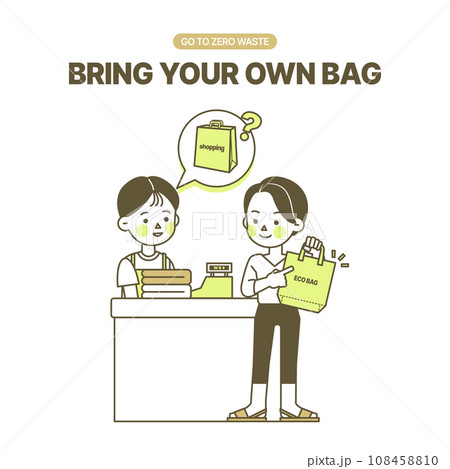 It is recommended to use a personal eco-bag that can be used multiple times instead of a disposable shopping bag 108458810