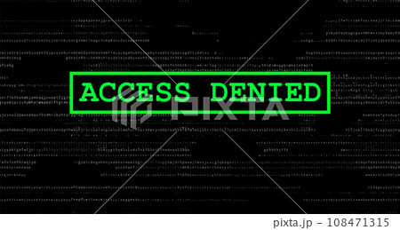 Access denied message on the screen. Vector futuristic interface Access denied message on the screen. Vector futuristic interface 108471315