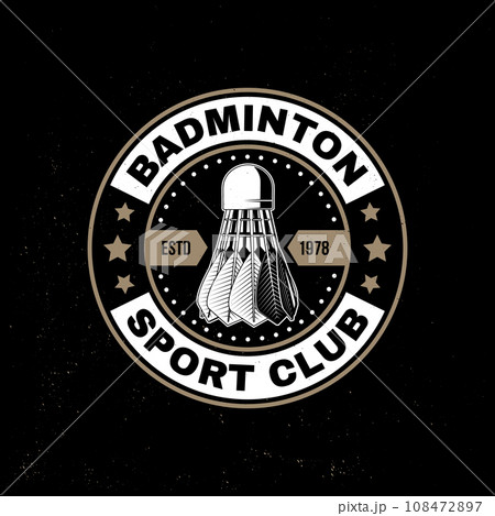 Badminton sport badge, patch, emblem, logo. Vector illustration. Vintage badminton label with racket and shuttlecock silhouettes. Concept for shirt or logo, print, stamp or tee. Badminton sport badge, patch, emblem, logo. Vector illustration. Vintage badminton label with racket and shuttlecock silhouettes. Concept for shirt or logo, print, stamp or tee. 108472897