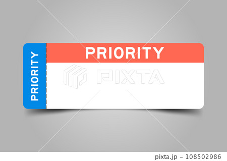 Blue and orange color ticket with word priority and white copy space Blue and orange color ticket with word priority and white copy space 108502986