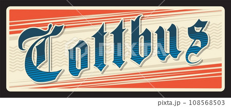 Cottbus city in Brandenburg, German town. Vector travel plate, vintage tin sign, retro vacation postcard or journey signboard. Old souvenir plaque or magnet with territory flag colors 108568503
