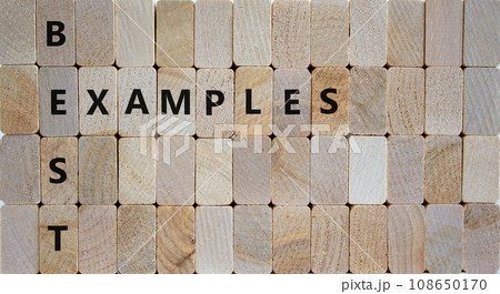 Best examples symbol. Woden blocks with words 'best examples'. Beautiful wooden background. Business and best examples concept. Copy space. Best examples symbol. Woden blocks with words 'best examples'. Beautiful wooden background. Business and best examples concept. Copy space. 108650170