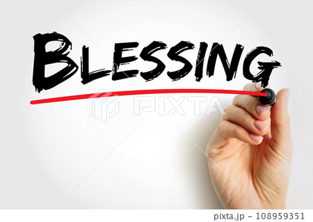Blessing is the impartation of something with grace, holiness or spiritual redemption, text concept background Blessing is the impartation of something with grace, holiness or spiritual redemption, text concept background 108959351