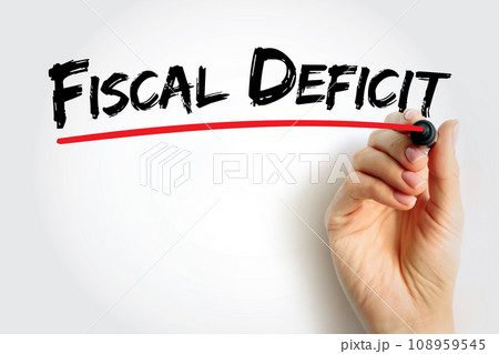 Fiscal Deficit is a shortfall in a government's income compared with its spending, text concept background Fiscal Deficit is a shortfall in a government's income compared with its spending, text concept background 108959545