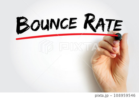 Bounce Rate is an Internet marketing term used in web traffic analysis, text concept background 108959546