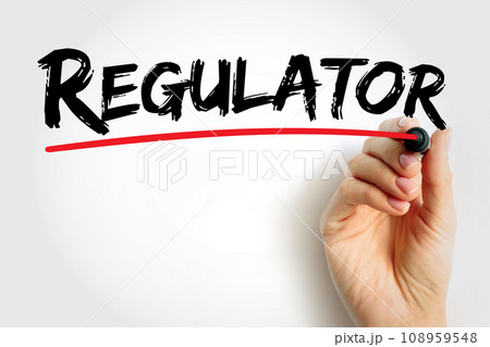 Regulator - device that controls or limits something or person that sets standards of practice, text concept background 108959548