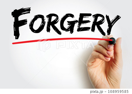 Forgery - the action of forging a copy or imitation of a document, signature, banknote, or work of art, text concept background Forgery - the action of forging a copy or imitation of a document, signature, banknote, or work of art, text concept background 108959585