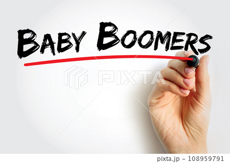 Baby boomers - demographic cohort following the Silent Generation and preceding Generation X, text concept background Baby boomers - demographic cohort following the Silent Generation and preceding Generation X, text concept background 108959791