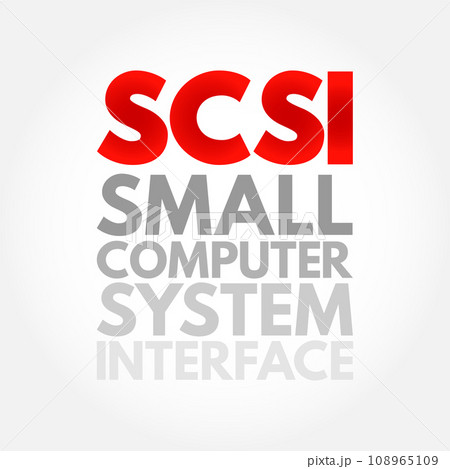 SCSI - Small Computer System Interface is a set of standards for physically connecting and transferring data, acronym text concept background 108965109