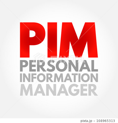 PIM Personal Information Manager - type of application software that functions as a personal organizer, acronym text concept background 108965313