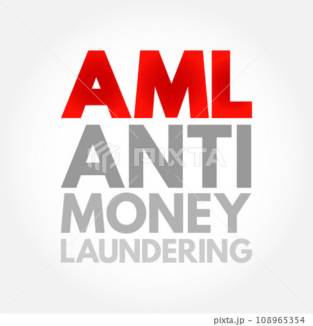 AML - Anti Money Laundering acronym, business concept background 108965354