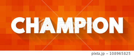 Champion text concept for presentations and reports Champion text concept for presentations and reports 108965825