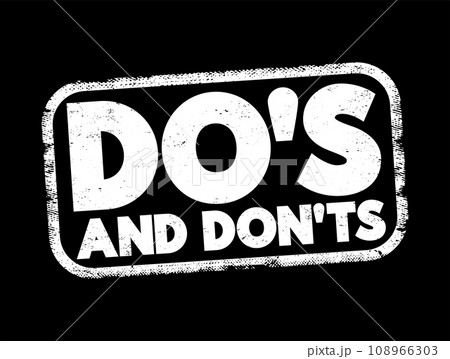Do's And Don'ts text stamp, concept background Do's And Don'ts text stamp, concept background 108966303
