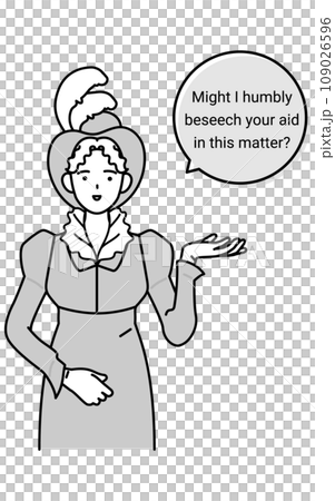 A 19th century aristocratic woman asking for help in English conversation and classical English. 109026596