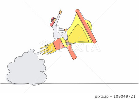 Single one line drawing Arabian businessman riding megaphone rocket flying in sky. Fast communication, business soft skill to communicate with customer. Continuous line draw design vector illustration Single one line drawing Arabian businessman riding megaphone rocket flying in sky. Fast communication, business soft skill to communicate with customer. Continuous line draw design vector illustration 109049721