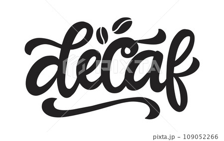 Decaf coffee vector logo badge hand lettering Decaf coffee vector logo badge hand lettering 109052266