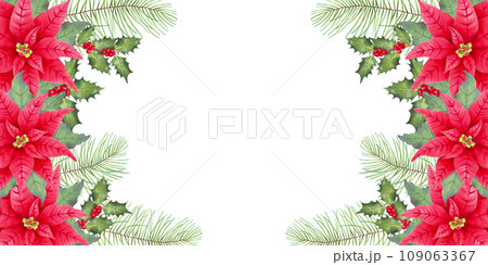 Christmas horizontal frame with pine branches and holly, poinsettia flower, red berries and space for text. Marker illustration in watercolor style for cards, invitations. Hand drawn isolated art. 109063367