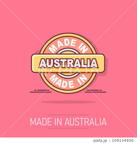Cartoon made in Australia icon in comic style. Manufactured illustration pictogram. Produce sign splash business concept. Cartoon made in Australia icon in comic style. Manufactured illustration pictogram. Produce sign splash business concept. 109134930
