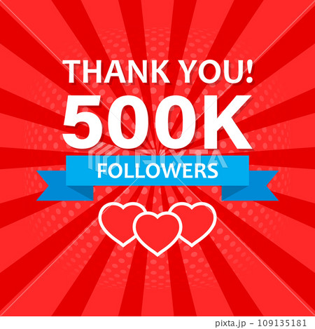 Thank you 500000 followers icon in flat style. Subscription amount vector illustration on isolated background. 500k follower sign business concept. Thank you 500000 followers icon in flat style. Subscription amount vector illustration on isolated background. 500k follower sign business concept. 109135181