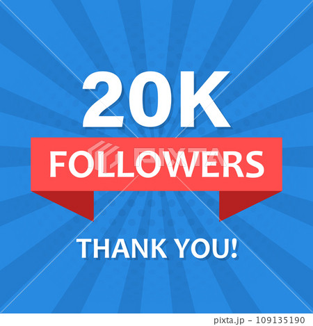 Thank you 20000 followers icon in flat style. Subscription amount vector illustration on isolated background. 20k follower sign business concept. Thank you 20000 followers icon in flat style. Subscription amount vector illustration on isolated background. 20k follower sign business concept. 109135190