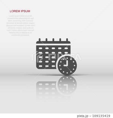 Calendar with clock icon in flat style. Agenda vector illustration on white isolated background. Schedule time planner business concept. 109135419